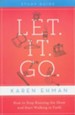 Let. It. Go. Study Guide: How to Stop Running the Show and Start Walking in Faith