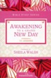 Awakening to a Grand New Day, Women of Faith Bible Study Series