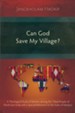 Can God Save My Village?: A Theological Study of Identity Among the Tribal People of North-East India with a Special Reference to the Kukis of M