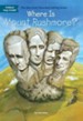 Where Is Mount Rushmore? - eBook