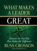 What Makes a Leader Great: Discover the One Key That Makes the Difference - eBook