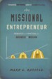 Missional Entrepreneur: Principles and Practices for Business as Mission