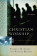 Christian Worship: Its Theology and Practice, Third Edition - eBook