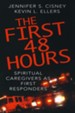 The First 48 Hours: Spiritual Caregivers as First Responders