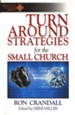 Turnaround Strategies for the Small Church