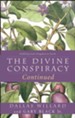 The Divine Conspiracy Continued: Fulfilling God's Kingdom on Earth - eBook