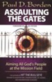 Assaulting the Gates: Aiming All God's People at the Mission Field