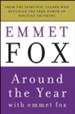 Around the Year with Emmet Fox: A Book of Daily Readings - eBook