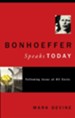 Bonhoeffer Speaks Today: Following Jesus at all Costs - eBook