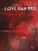 Love Ran Red, Piano/Vocal/Guitar