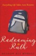Redeeming Ruth: Everything Life Takes, Love Restores