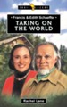 Francis & Edith Schaeffer: Taking on the World