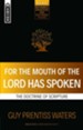 For the Mouth of the Lord Has Spoken: The Doctrine of Scripture