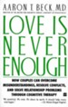 Love Is Never Enough: How Couples Can Overcome Misunderstanding - eBook