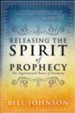 Releasing the Spirit of Prophecy: The Supernatural Power of Testimony - eBook