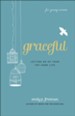 Graceful: Letting Go of Your Try-Hard Life
