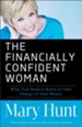 The Financially Confident Woman: What You Need to Know to Take Charge of Your Money