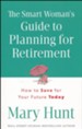 The Smart Woman's Guide to Planning for Retirement, Paperback