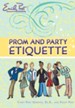 Prom and Party Etiquette - eBook