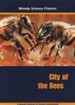 Moody Science Classics: City of the Bees, DVD