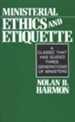 Ministerial Ethics and Etiquette