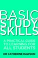 Basic Study Skills: A Practical Guide to Learning for All Students / Digital original - eBook