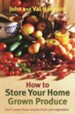 How to Store Your Home Grown Produce / Digital original - eBook