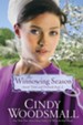 The Winnowing Season, Amish Vines and Orchards Series #2
