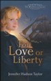 For Love or Liberty, The MacGregor Legacy Series #3