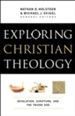 Exploring Christian Theology : Volume 1: Revelation, Scripture, and the Triune God - eBook