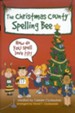 The Christmas County Spelling Bee: How Do You Spell Love? (Choral Book)