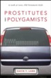 Prostitutes and Polygamists: A Look at Love, Old Testament Style - eBook