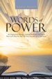 Words of Power: 365 Inspirational Messages, Spiritual Powerlines, and Prayers Hear Gods Heart for Your Life Every Day and Live in His Power. - eBook