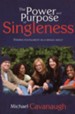 The Power and Purpose of Singleness