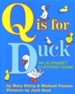 Q Is for Duck, Softcover