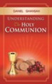 Understanding the Holy Communion - eBook