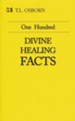 One Hundred Divine Healing Facts