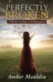 Perfectly Broken: A Memoir of Rape and Redemption - eBook