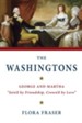 The Washingtons: George and Martha, Join'd by Friendship, Crown'd by Love - eBook