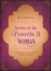 Secrets of the Proverbs 31 Woman: Fresh Perspectives on Biblical Wisdom for Women - eBook