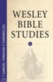 Wesley Bible Studies: 1 Samuel through 2 Chronicles - eBook