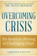 Overcoming Crisis Expanded Edition: The Secrets to Thriving in Challenging Times - eBook