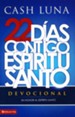 22 D&iacute;as Contigo, Esp&iacute;ritu Santo  (22 Days with You, Holy Spirit)