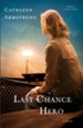 Last Chance Hero (A Place to Call Home Book #4): A Novel - eBook