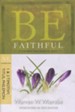 Be Faithful (1 & 2 Timothy-Philemon), Repackaged