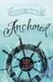 Anchored: Finding Hope in the Unexpected - eBook