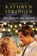 The Hearts We Mend - eBook