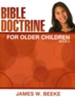 Bible Doctrine For Older Children, Book A