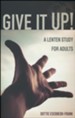 Give It Up! A Lenten Study for Adults