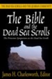 The Bible and the Dead Sea Scrolls Volume 2